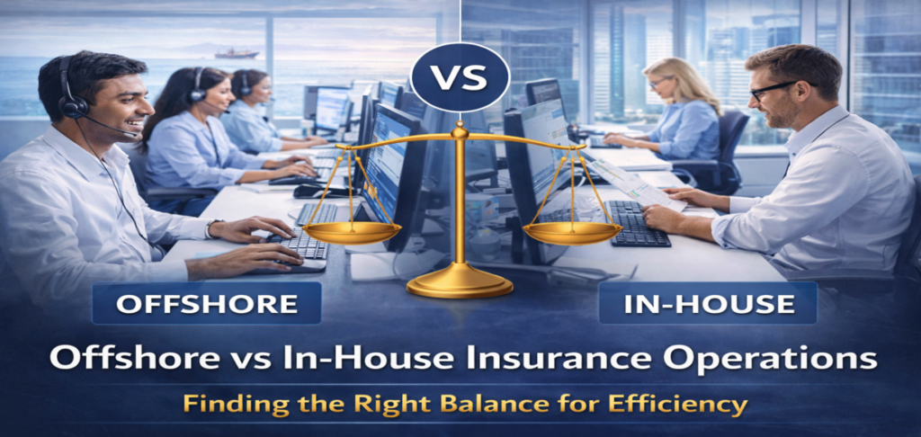 Offshore vs In-House Insurance Operations: Finding the Right Balance ...